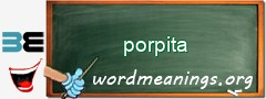 WordMeaning blackboard for porpita